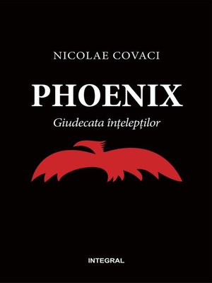cover image of Phoenix. Giudecata înțelepților